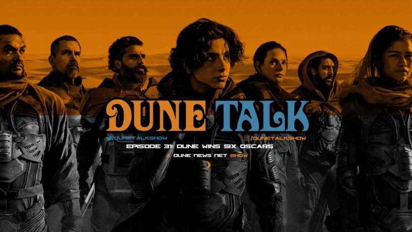 Dune Talk podcast: We react to the 2022 Academy Awards, where Denis Villeneuve's 'Dune' movie has six Oscars.