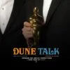 Dune Talk podcast: We discuss Oscar Nominations and all the other film award recognition that 'Dune: Part One' has recieved so far.