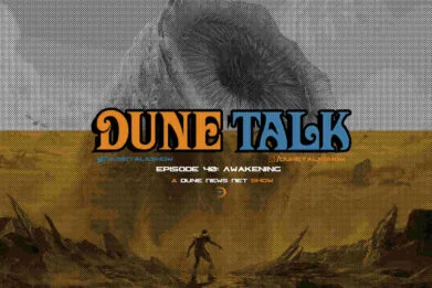 Dune Talk podcast: 'Dune: Part Two' filming is ongoing, plus news on the TV series and 'Dune: Awakening' game announcement.
