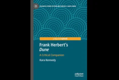 New book 'Frank Herbert’s Dune: A Critical Companion', by Kara Kennedy, is an introduction to the science fiction classic. Published by Palgrave.