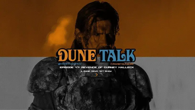 Dune Talk podcast: Will Gurney Halleck get revenge agains Rabban in the 'Dune: Part Two' movie?
