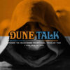 Dune Talk podcast: Reactions to the 'Dune: Part Two' movie's second official trailer.