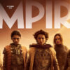 Empire's October 2023 issue features new 'Dune: Part Two' movie imagery and exclusive interview with Denis Villeneuve.