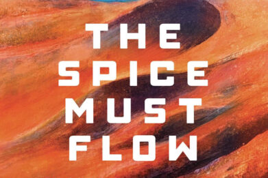 Review of Ryan Britt's book, 'The Spice Must Flow: The Story of Dune, from Cult Novels to Visionary Sci-Fi Movies'.