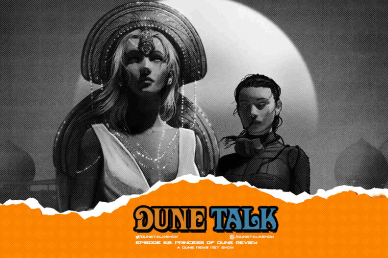 Dune Talk podcast: 'Princess of Dune' book review and discussion, exploring Princess Irulan and Chani.