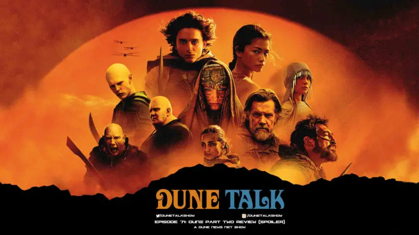 Dune Talk podcast: 'Dune: Part Two' movie review and analysis, with spoilers.