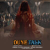 Dune Talk podcast: Breaking down the 'Dune: Prophecy' teaser.