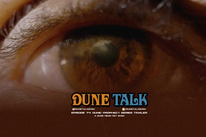 Dune Talk podcast: 'Dune: Prophecy' Official Series Trailer breakdown.