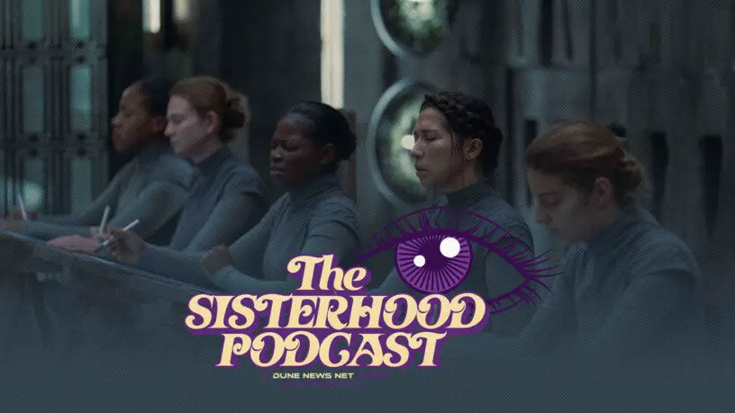 The Sisterhood Podcast: 'Dune: Prophecy' episode 4 analysis and breakdown.