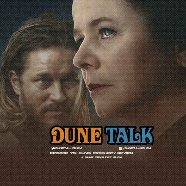 Dune Talk podcast: Review of HBO's 'Dune: Prophecy' TV series, Season 1.